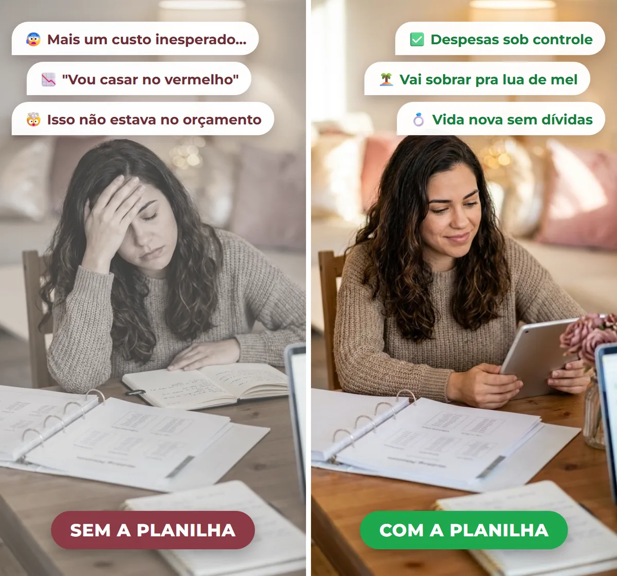 Antes e depois: noiva perdida nos orçamentos e noiva no controle com a planilha